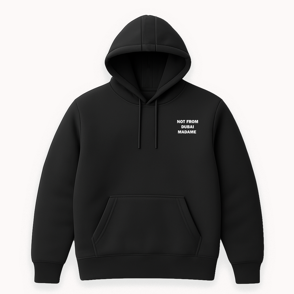FORTY EIGHT “Not From Dubai” Statement Hoodie